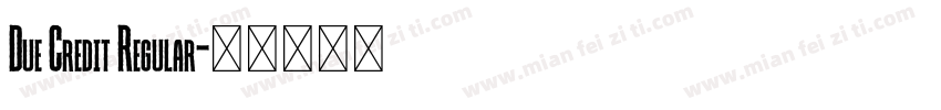 Due Credit Regular字体转换